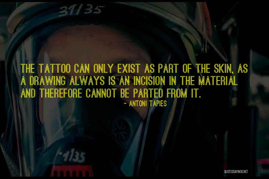 Hilson Nuts Quotes By Antoni Tapies Hilson Nuts Quotes By Antoni Tapies