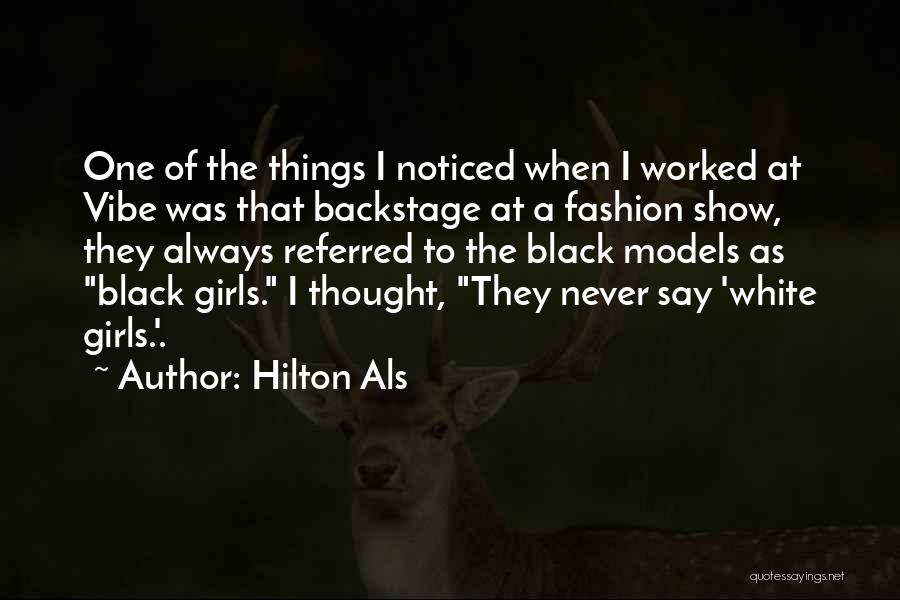 Hilton Als Quotes 622133