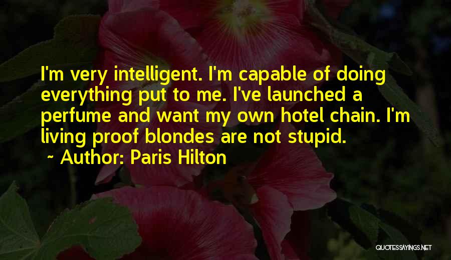 Hilton Hotel Quotes By Paris Hilton