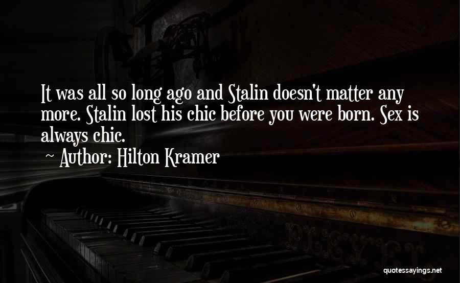 Hilton Kramer Quotes 121627