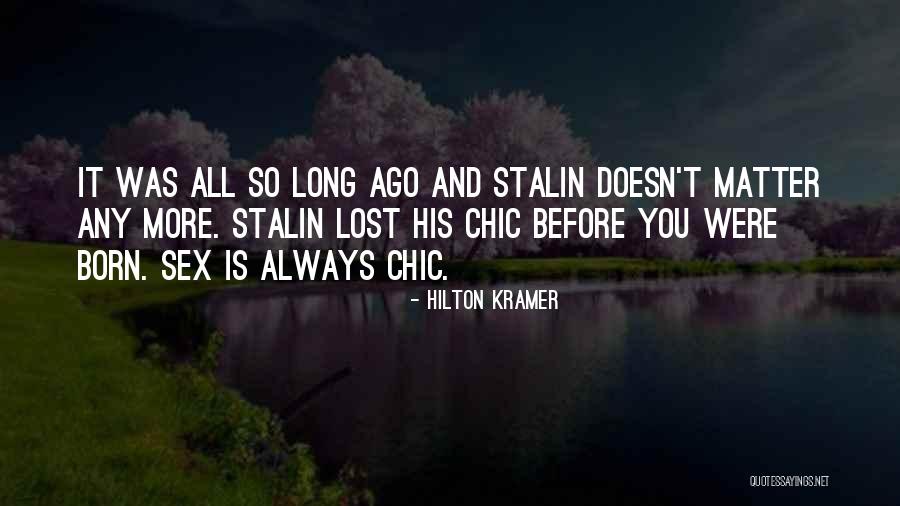 Hilton Quotes By Hilton Kramer Hilton Quotes By Hilton Kramer