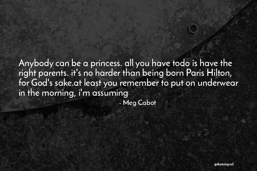 Hilton Quotes By Meg Cabot