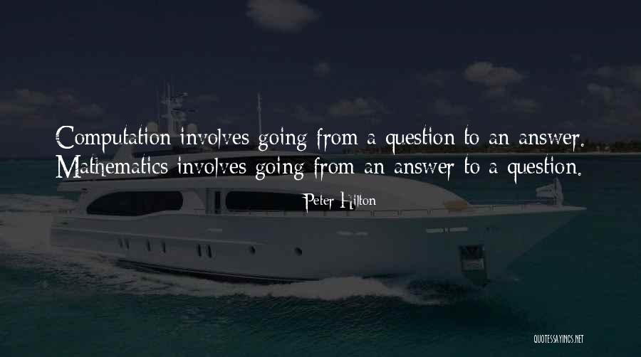 Hilton Quotes By Peter Hilton Hilton Quotes By Peter Hilton
