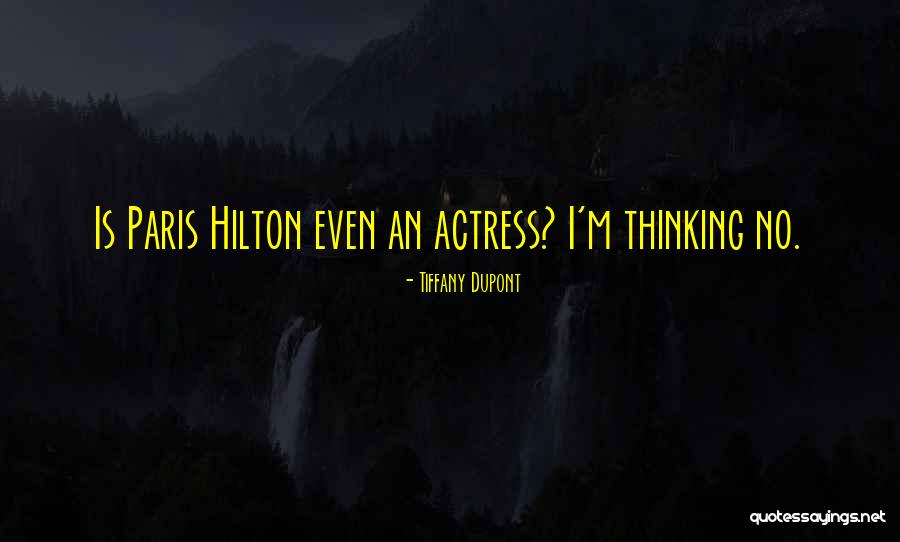 Hilton Quotes By Tiffany Dupont
