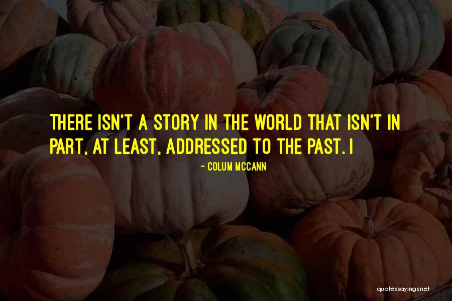 Hiltrud Hirnickel Quotes By Colum McCann Hiltrud Hirnickel Quotes By Colum McCann
