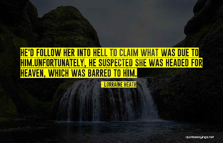 Hiltzik Michael Quotes By Lorraine Heath Hiltzik Michael Quotes By Lorraine Heath