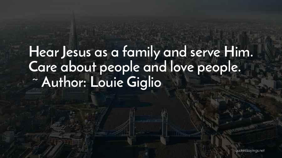 Him About Love Quotes By Louie Giglio