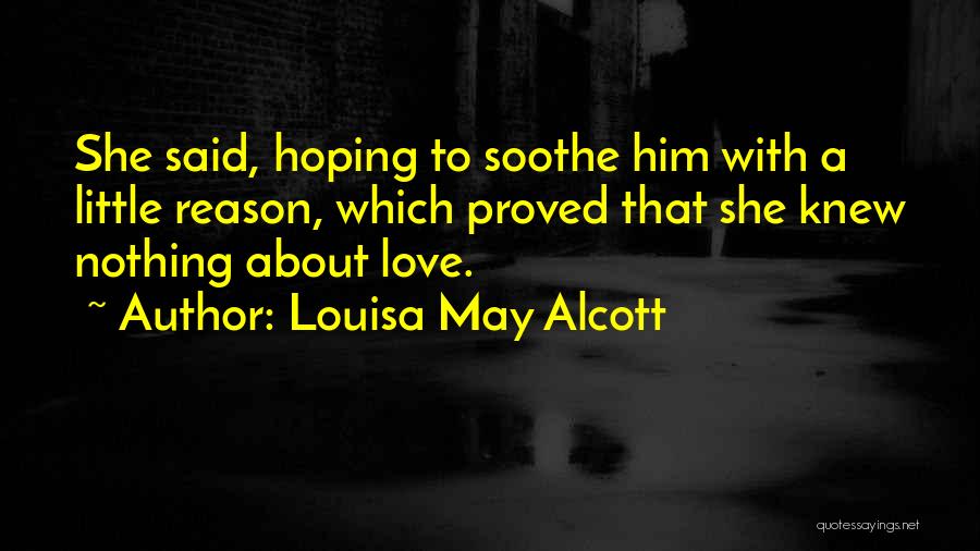 Him About Love Quotes By Louisa May Alcott