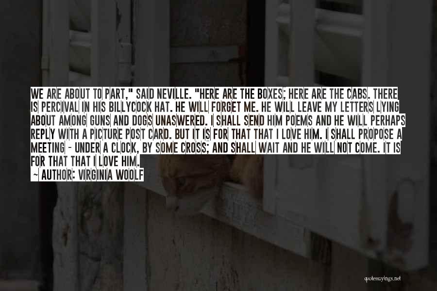 Him About Love Quotes By Virginia Woolf