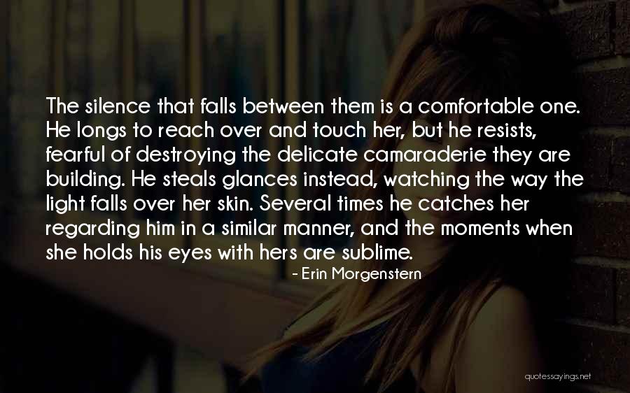 Him And Her Building Quotes By Erin Morgenstern Him And Her Building Quotes By Erin Morgenstern