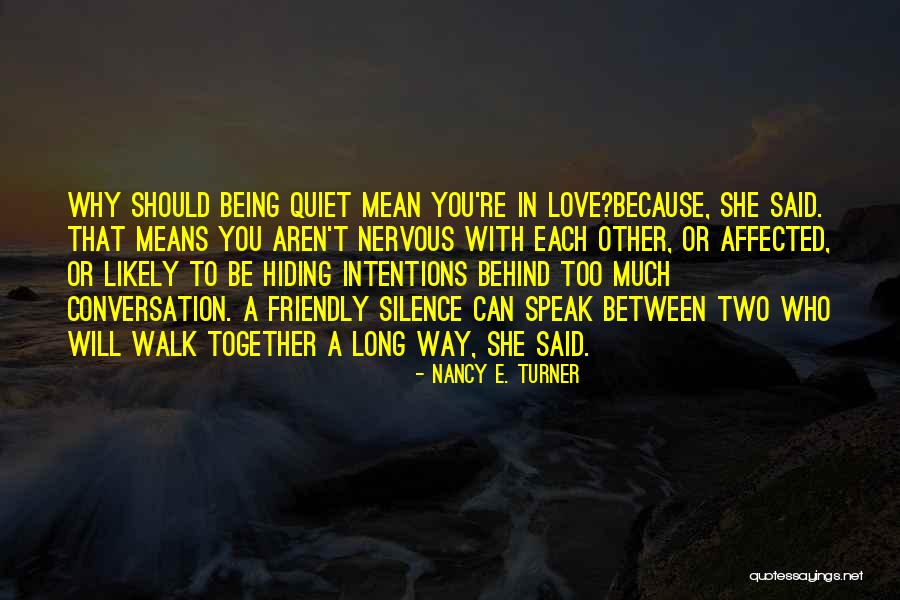 Him And Her Conversation Love Quotes By Nancy E. Turner
