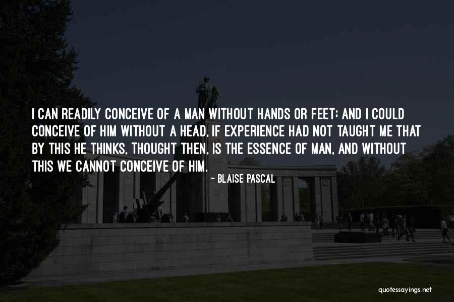 Him And Me Quotes By Blaise Pascal