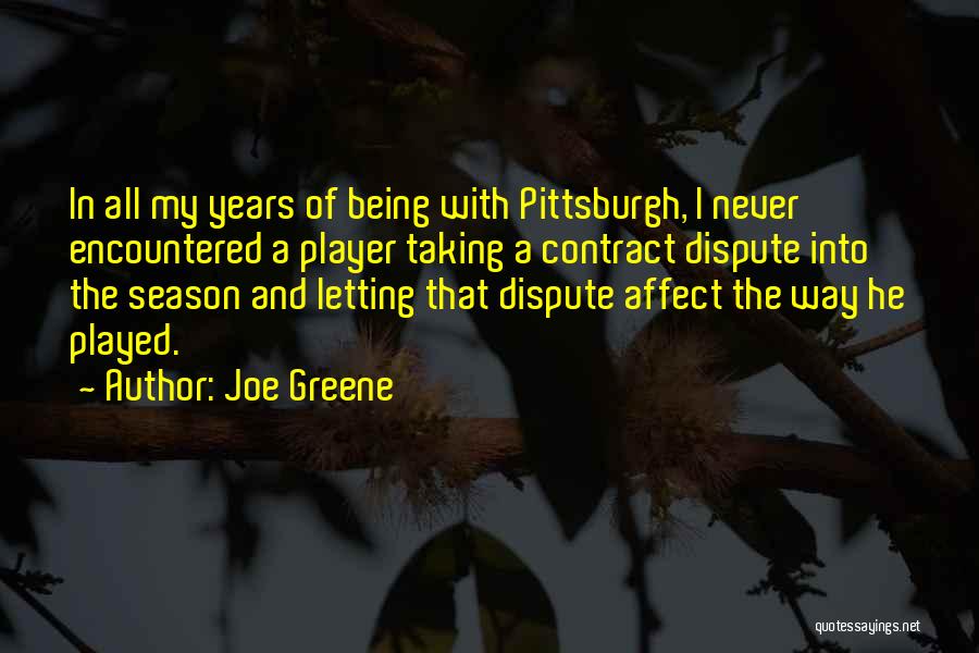 Him Being A Player Quotes By Joe Greene