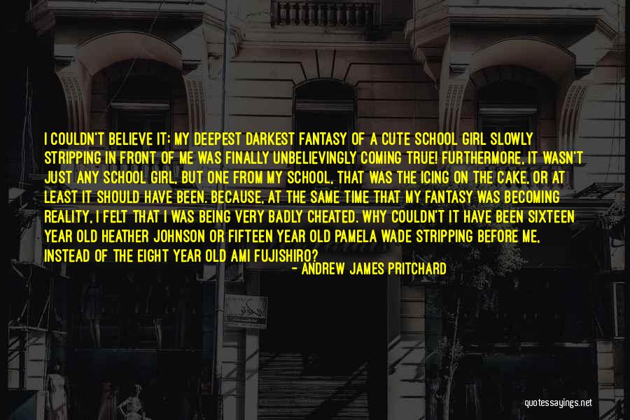 Him Being Cute Quotes By Andrew James Pritchard Him Being Cute Quotes By Andrew James Pritchard