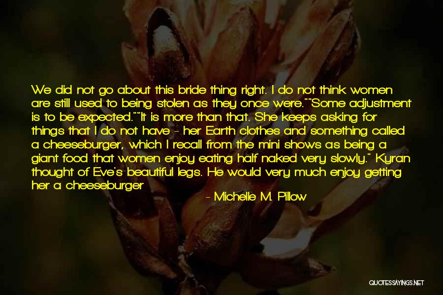 Him Being Cute Quotes By Michelle M. Pillow Him Being Cute Quotes By Michelle M. Pillow