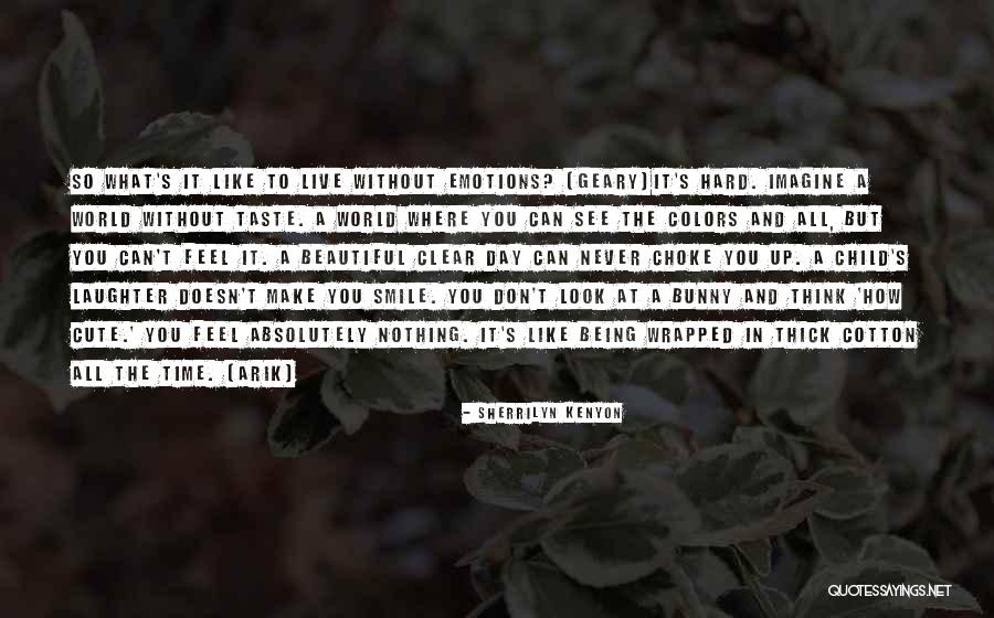Him Being Cute Quotes By Sherrilyn Kenyon Him Being Cute Quotes By Sherrilyn Kenyon