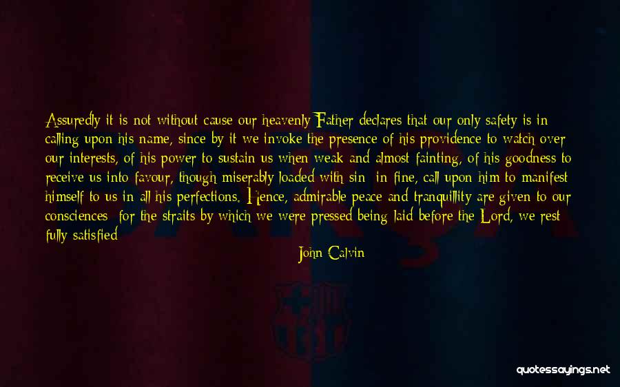 Him Being The Best Quotes By John Calvin