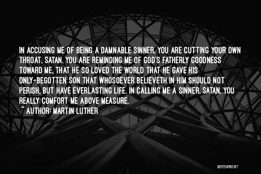 Him Being Your World Quotes By Martin Luther