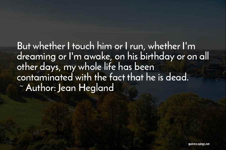 Him Birthday Quotes By Jean Hegland