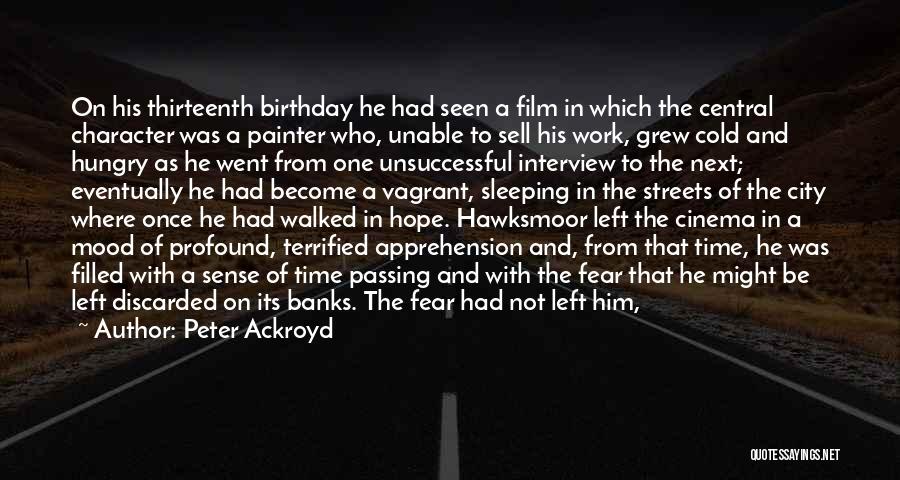 Him Birthday Quotes By Peter Ackroyd