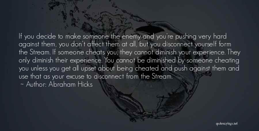Him Cheating On You Quotes By Abraham Hicks