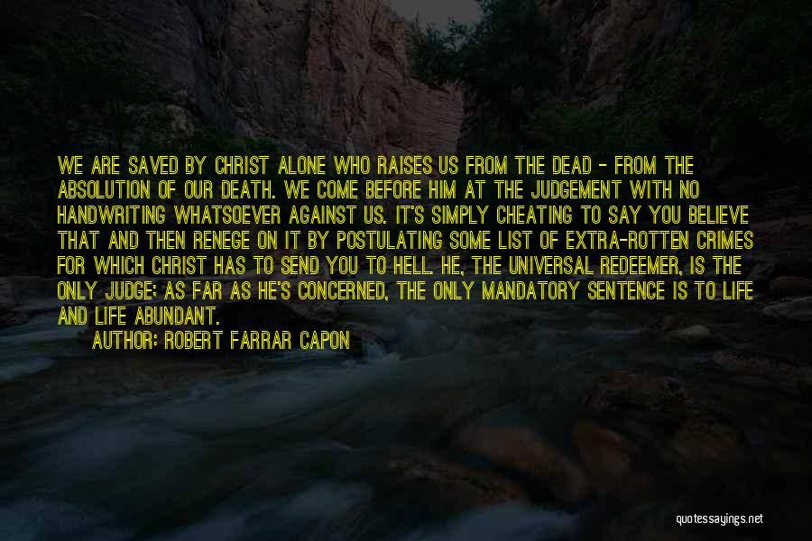 Him Cheating Quotes By Robert Farrar Capon