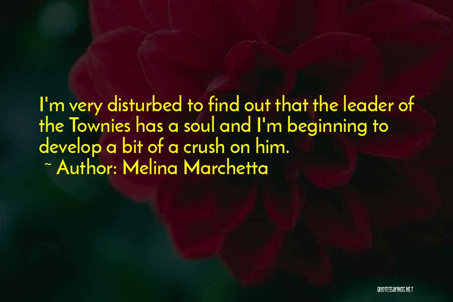 Him Crush Quotes By Melina Marchetta