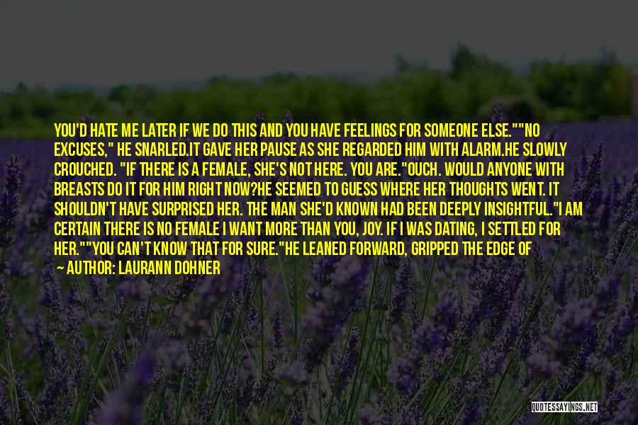 Him Dating Someone Else Quotes By Laurann Dohner