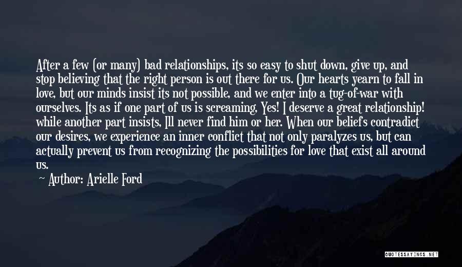 Him Falling Out Of Love Quotes By Arielle Ford