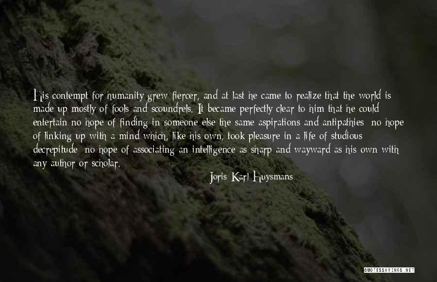 Him Finding Someone Else Quotes By Joris-Karl Huysmans