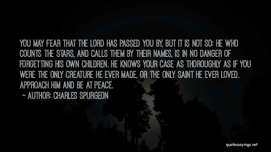 Him Forgetting You Quotes By Charles Spurgeon