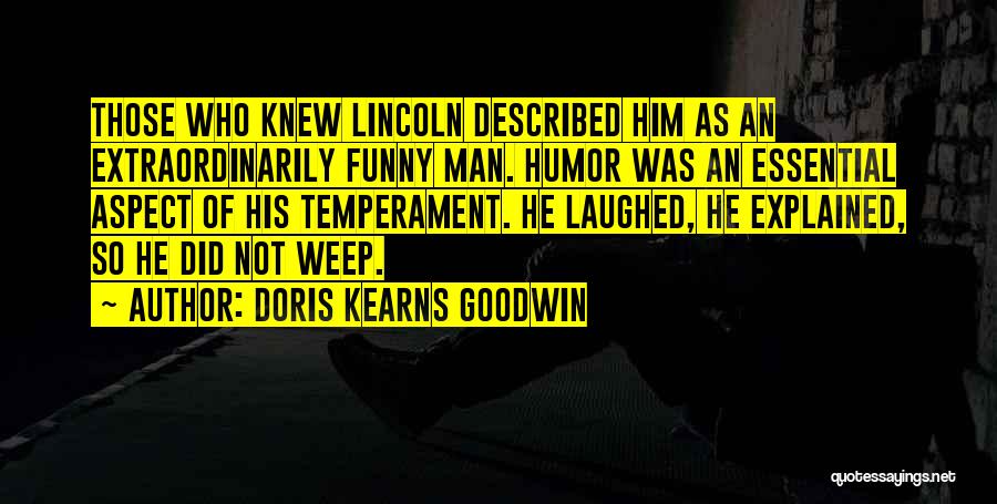 Him Funny Quotes By Doris Kearns Goodwin