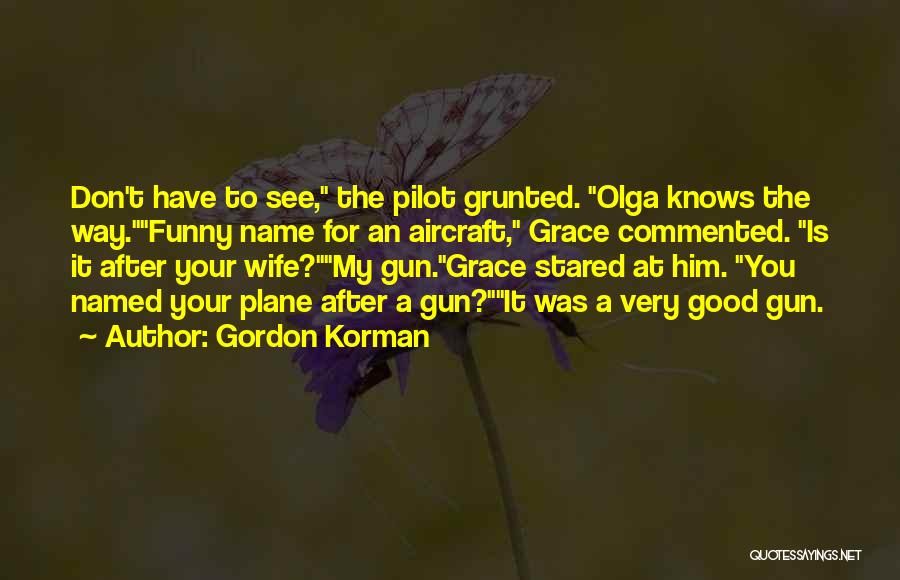 Him Funny Quotes By Gordon Korman