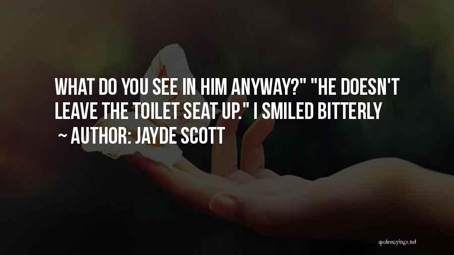 Him Funny Quotes By Jayde Scott