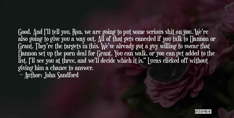 Him Giving Up On You Quotes By John Sandford