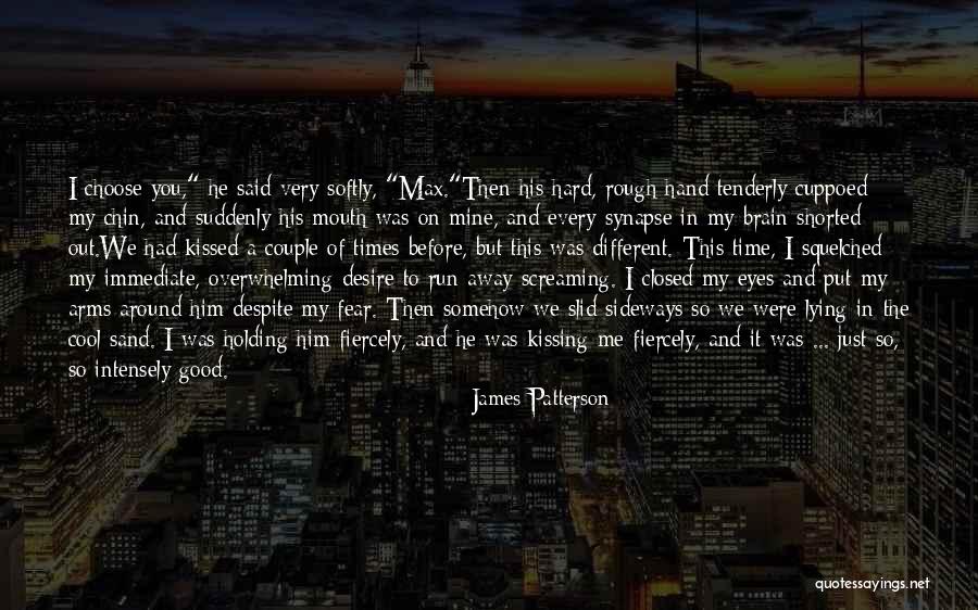 Him Holding You In His Arms Quotes By James Patterson