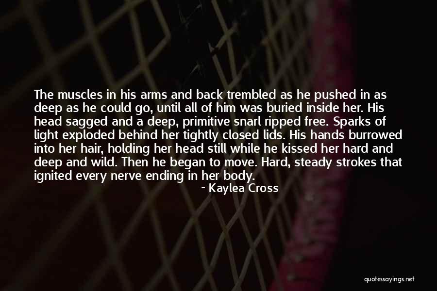 Him Holding You In His Arms Quotes By Kaylea Cross