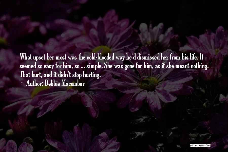 Him Hurting Her Quotes By Debbie Macomber