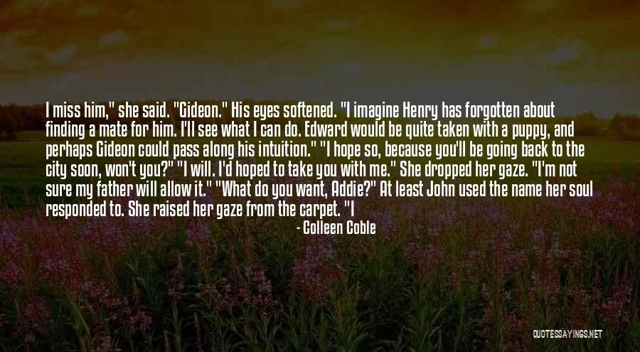 Him I Miss You Quotes By Colleen Coble