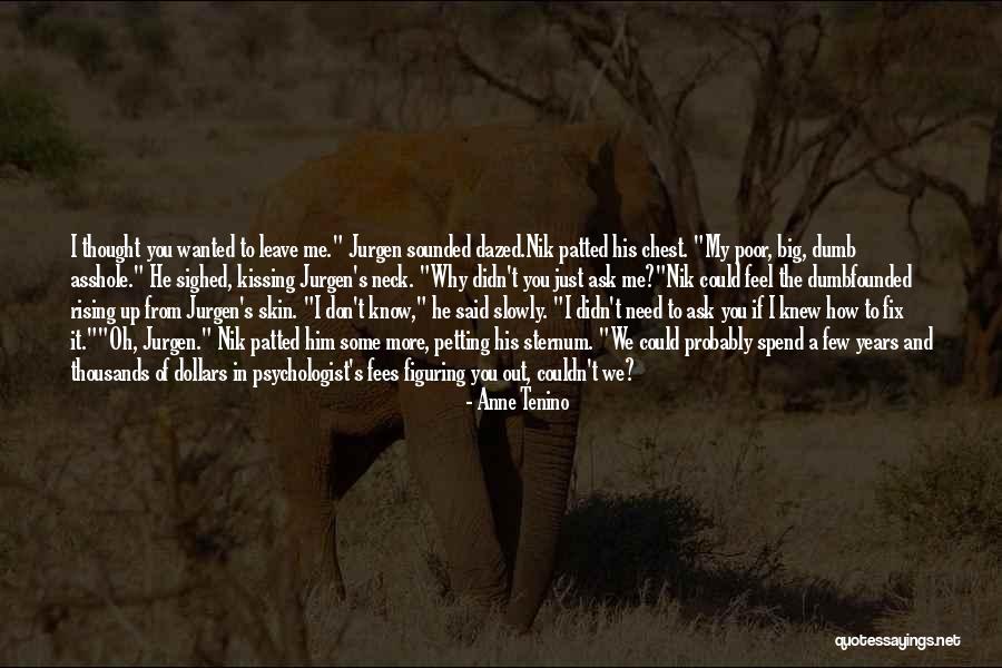 Him Kissing Me Quotes By Anne Tenino Him Kissing Me Quotes By Anne Tenino