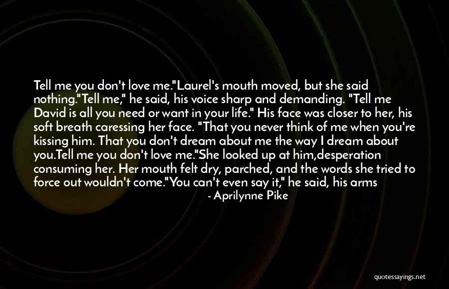 Him Kissing Me Quotes By Aprilynne Pike Him Kissing Me Quotes By Aprilynne Pike