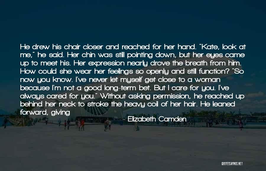 Him Kissing Me Quotes By Elizabeth Camden Him Kissing Me Quotes By Elizabeth Camden