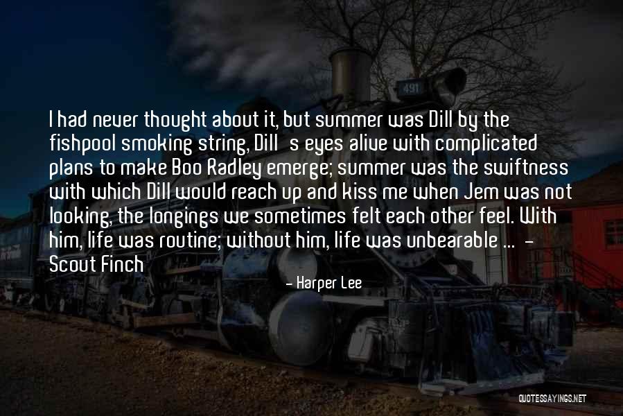 Him Kissing Me Quotes By Harper Lee Him Kissing Me Quotes By Harper Lee