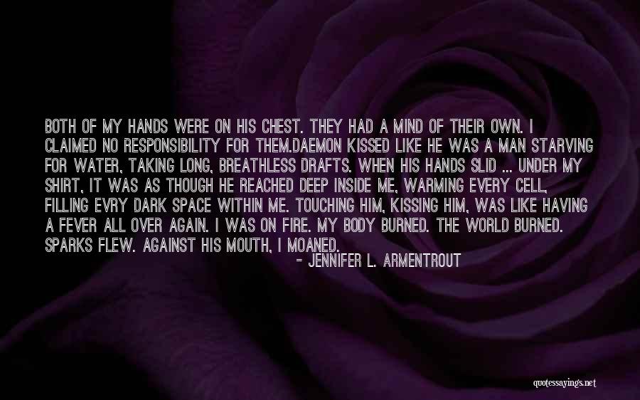 Him Kissing Me Quotes By Jennifer L. Armentrout Him Kissing Me Quotes By Jennifer L. Armentrout