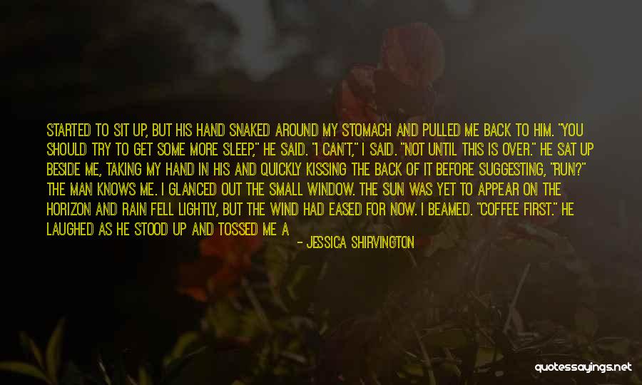 Him Kissing Me Quotes By Jessica Shirvington Him Kissing Me Quotes By Jessica Shirvington