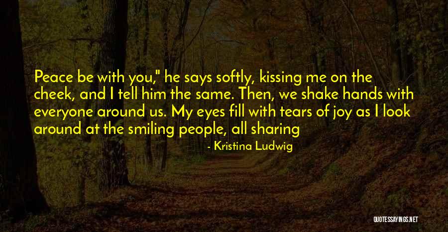 Him Kissing Me Quotes By Kristina Ludwig Him Kissing Me Quotes By Kristina Ludwig
