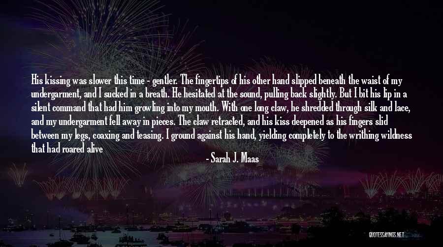 Him Kissing Me Quotes By Sarah J. Maas Him Kissing Me Quotes By Sarah J. Maas