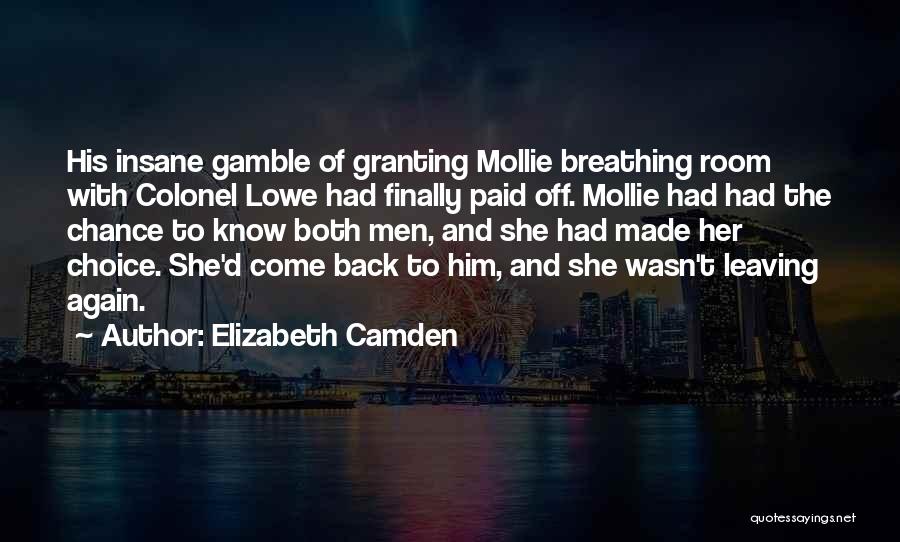 Him Leaving Her Quotes By Elizabeth Camden