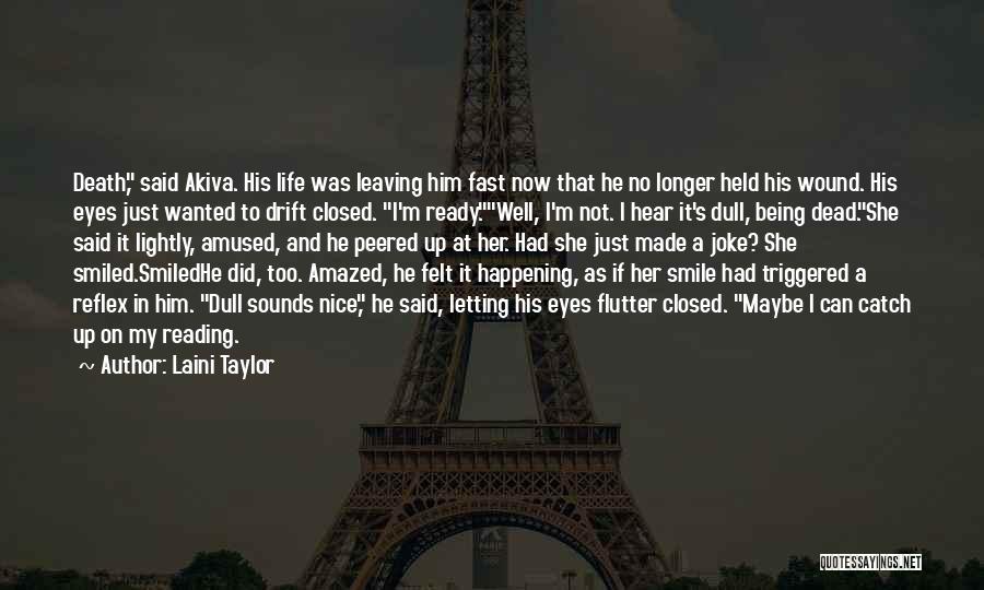 Him Leaving Her Quotes By Laini Taylor