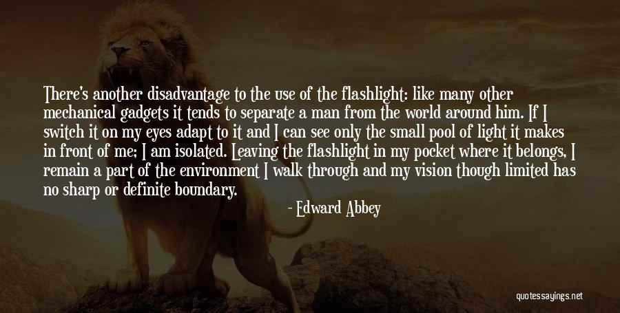 Him Leaving Me Quotes By Edward Abbey Him Leaving Me Quotes By Edward Abbey